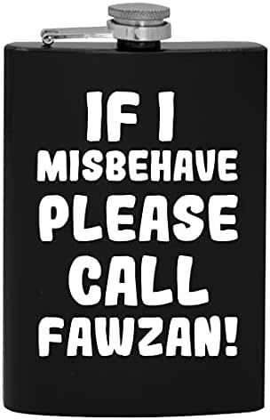 Ha úgy Viselkedj, Kérjük, Hívja Fawzan - 8oz Hip alkoholfogyasztás Lombikba